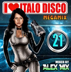Alex Mix - I Love Italo Disco Mix 21 (2014) front.jpg
