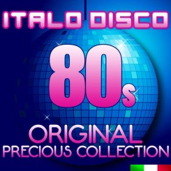 Italo Disco 80s Original Precious Collection (2014).jpg