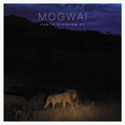Mogwai - Earth Division (2011).jpg