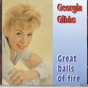 Georgia Gibbs - Great Balls of Fire.jpg