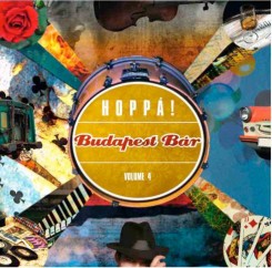 Budapest Bаr Volume 4 - Hoppа! (2011).jpg