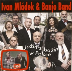 Ivan Mladek & Banjo Band - Jozin z bazin w Polsce (2009).jpg
