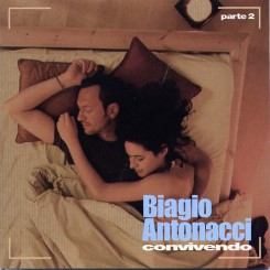 Biagio Antonacci - Convivendo (Parte 2) 2005.jpg
