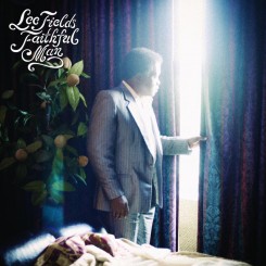 Lee Fields - Faithful Man (2012).jpg