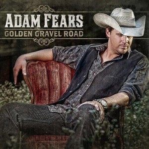 Adam Fears - Golden Gravel Road (2013).jpg