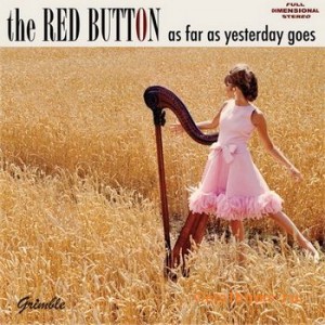 The Red Button - As Far As Yesterday Goes (2011).jpg