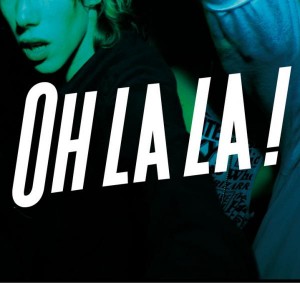 Oh La La ! - Oh La La! (2011).jpg
