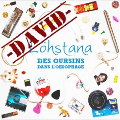 Lohstana David - Des Oursins Dans L'oesophage - Lohstana (2010).jpg