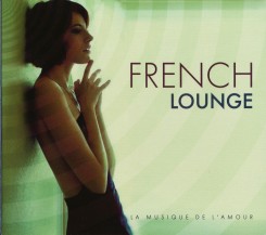 French Lounge. La Musique de L'amour (2010).jpg