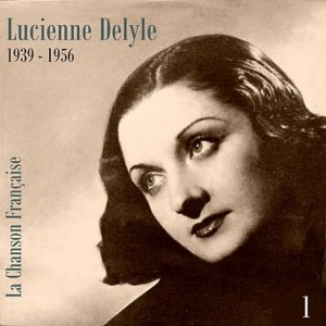 Lucienne Delyle (1939 - 1956), Vol. 1.jpg