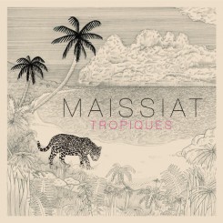 Maissiat - Tropiques (2013).jpg
