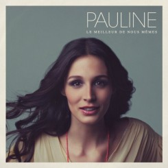 Pauline - Le Meilleur De Nous-Memes (2013).jpg