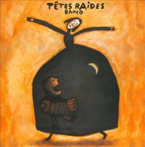 Tetes Raides – Banco (2007).jpg