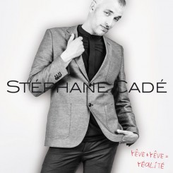 Stephane Cade - Reve + Reve = Realite (2016).jpg