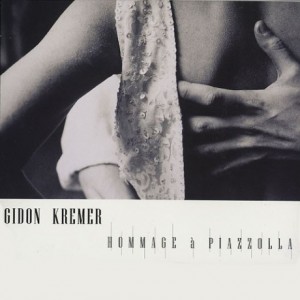 Gidon Kremer - Hommage a Piazzolla (1996).jpg