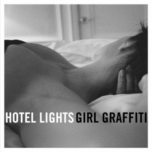 Hotel Lights - Girl Graffiti (2011).jpg