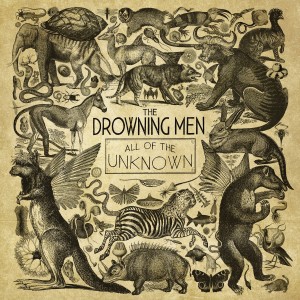 The Drowning Men - All Of The Unknown (2012).jpg