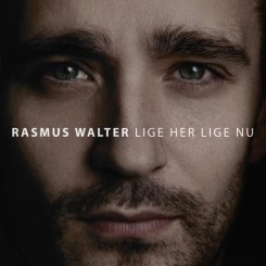 Rasmus Walter - Lige Her Lige Nu (2013).jpg