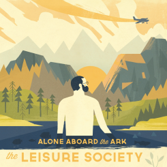 The Leisure Society - Alone Aboard The Ark (2013).png