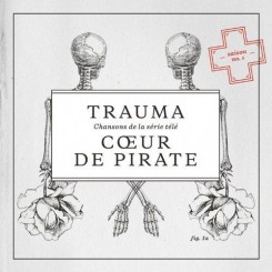 Coeur de Pirate - Trauma (2014).jpg