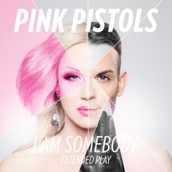 Pink Pistols - I Am Somebody (2014).jpg