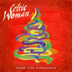Celtic Woman – Home for Christmas (2012).jpg
