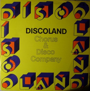 Chorus & Disco Company - Discoland 1978 LP Muza SX 1696.JPG