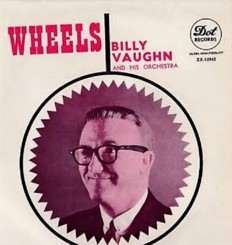 Billy Vaughn - Wheels.jpg