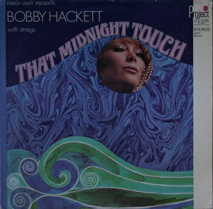 Bobby Hackett with Strings - That Midnight Touch  LP Project 33 014.jpg