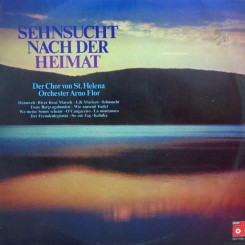 Front=1973=Der Chor Von St. Helena - Orchester Arno Flor - Sehnsucht Nach Der Heimat.jpg