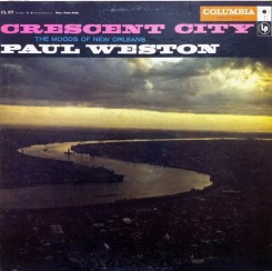 Paul Weston - Crescent City. The Moods Of New Orleans (1957)..jpg