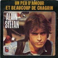 Alain Stefan - Un Peu D'Amour Et Beaucoup de Chagrin..jpg