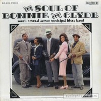 South Central Blues Band - Soul Of Bonnie And Clyde.jpg