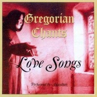 Gregorian Chants - Love Songs (2009).jpg