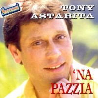 Tony Astarita - 'E voce '.jpg