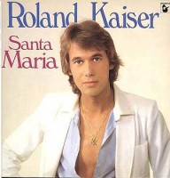 Roland Kaiser - Santa Ma.jpg