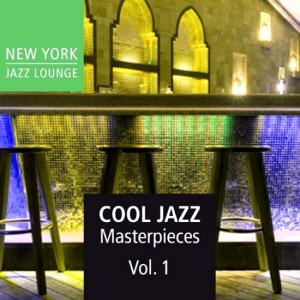 New York Jazz Lounge - Cool Jazz Masterpieces, Vol. 1 (2013).jpg