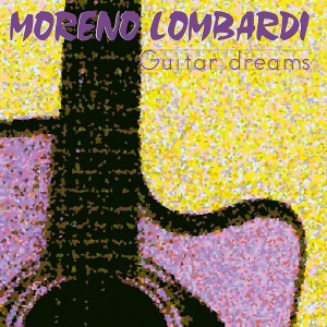 moreno-lombardi---guitar-dreams-(2016)