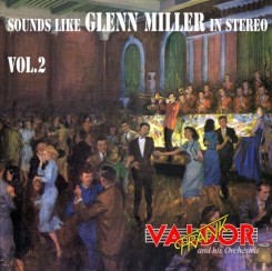 frank-valdor-and-his-orchestra---sounds-like-glenn-miller-in-stereo-vol.2-(1972)