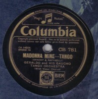 geraldo-and-his-gaucho-tango-orchestra---madonna-mine---78-columbia-cb781---1934
