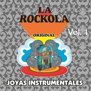 la-rockola-joyas-instrumentales-vol-1