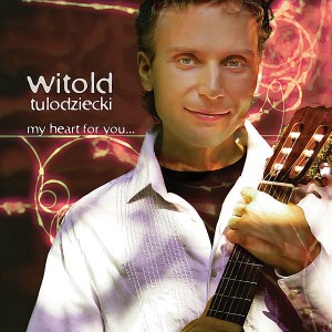 witold-tulodziecki---my-heart-for-you-(2010)