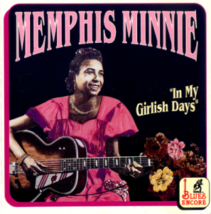 Memphis Minnie 1994 In My Girlish Days