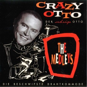 the-medleys---crazy-otto---front