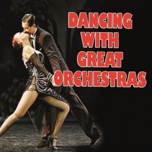 dancing-with-great-orchestras-vol-1