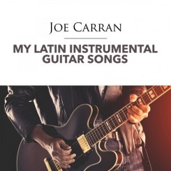 my-latin-instrumental-guitar-songs