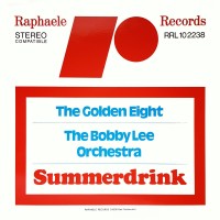 front-1976-the-golden-eight---the-bobby-lee-orchestra-–-summerdrink-germany
