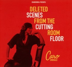 caro-emerald---deleted-scenes-from-the-cutting-room-floor---front