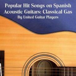 popular-hit-songs-on-spanish-acoustic-guitars-classical-gas