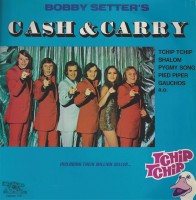 front-1974-bobby-setters-cash-and-carry-–-«tchip-tchip»